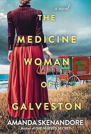 The Medicine Woman of Galveston - by Amanda Skenandore (Paperback)