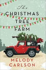 The Christmas Tree Farm - by Melody Carlson (Hardcover)