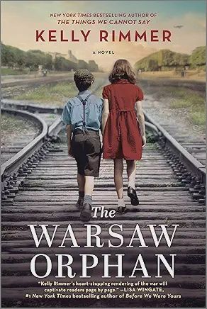 The Warsaw Orphan: A WWII Historical Fiction Novel by Kelly Rimmer