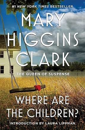 Where Are the Children? - by Mary Higgins Clark