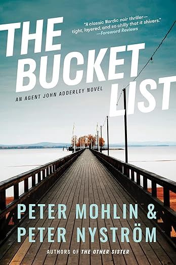 The Bucket List - by Peter Mohlin &amp; Peter Nyströ̈M (Paperback)