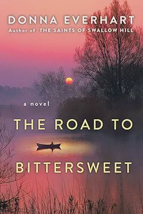 The Road to Bittersweet by Donna Everhart