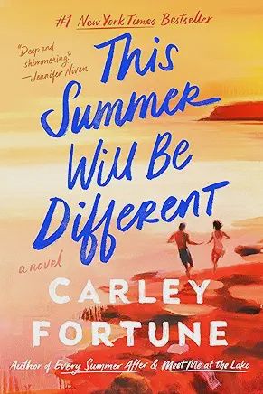 This Summer Will Be Different - by Carley Fortune (Paperback)