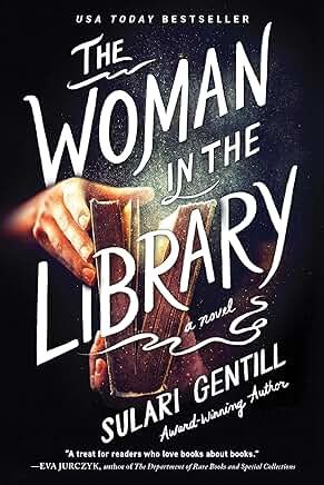 The Woman in the Library: A Novel by Sulari Gentill