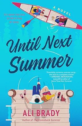Until Next Summer - by Ali Brady (Paperback)