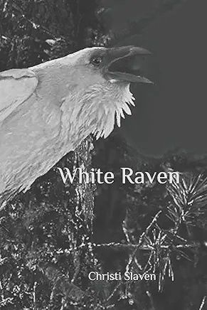 White Raven by Christi Slaven
