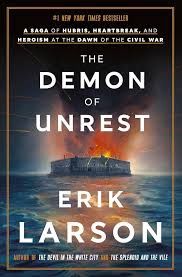The Demon of Unrest - Erik Larson