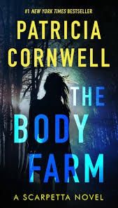 The Body Farm (Scarpetta) by Patricia Cornwell