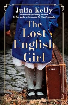 The Lost English Girl Julia Kelly