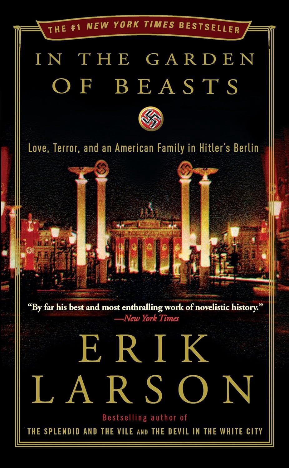 In The Garden of Beasts by Erik Larson