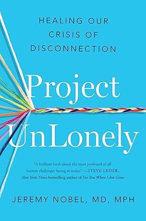 Project InLonely: Healing Our Crisis of Disconnection