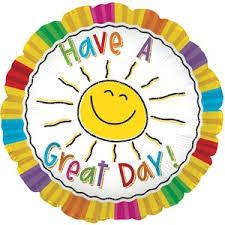 Have a Great Day Balloon 18" Mylar