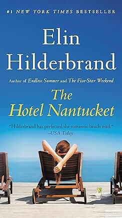 The Hotel Nantucket by Elin Hilderbrand