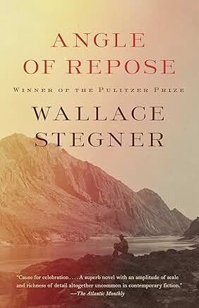 Angle of Repose by Wallace Stegner