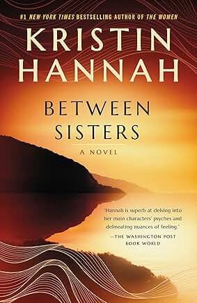 Between Sisters by Kristin Hannah