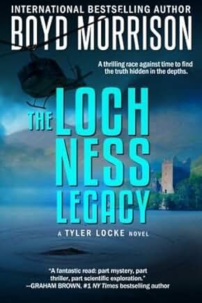 The Loch Ness Legacy by Boyd Morrison