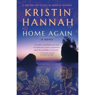 Home Again by Kristin Hannah