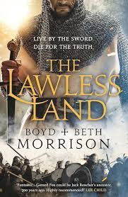 The Lawless Land by Boyd Morrison