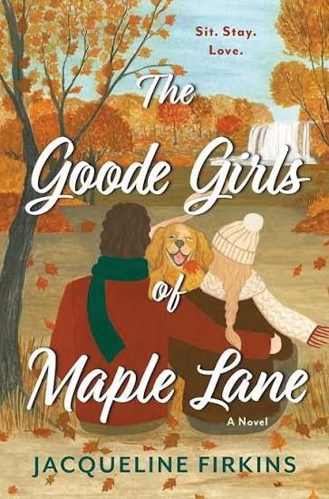 The Goode Girls of Maple Lane by Jacqueline Firkins