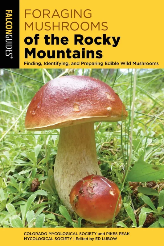 Foraging Mushrooms of the Rocky Mountains, front view
