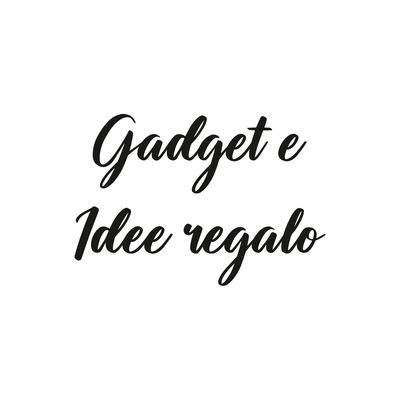 GADGET E IDEE REGALO