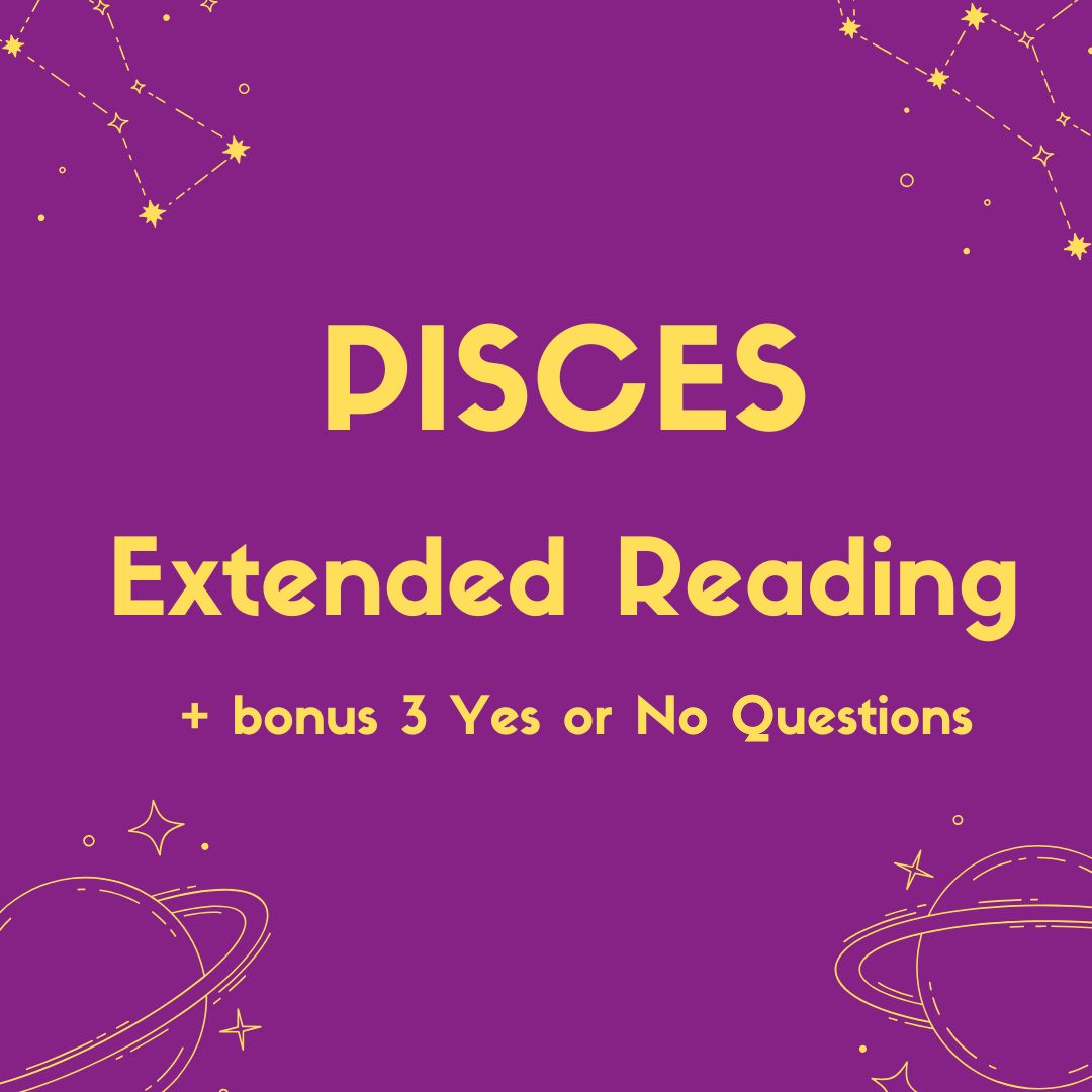 Pisces Extended Nov 3 - 9