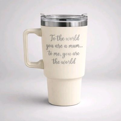 ☕ Personalised Engraved 1.2L Tumbler — Any Logo, Text or Design Personalised engraved cream steel tumbler, "To the world you are a mum, to me you are the world"