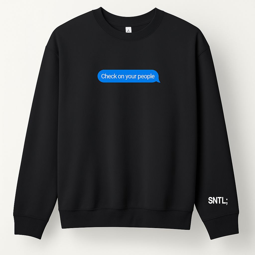Check On Your People Crewneck