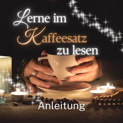 Anleitung: Lerne im Kaffeesatz zu lesen!