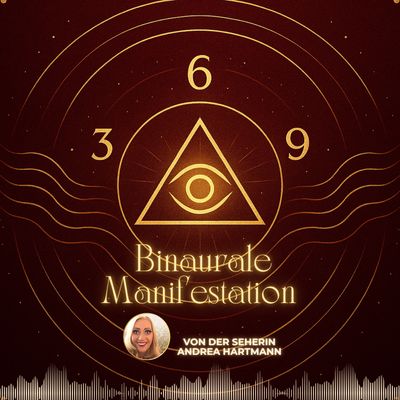 Binaurale Manifestation – Der 369 Manifestationscode