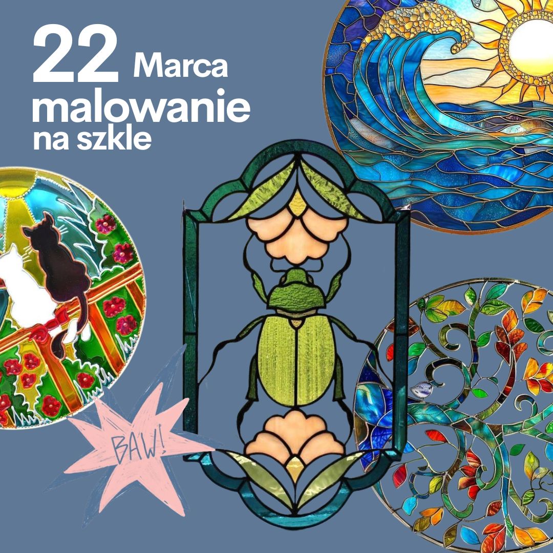 22 Marca Malowanie na Szkle