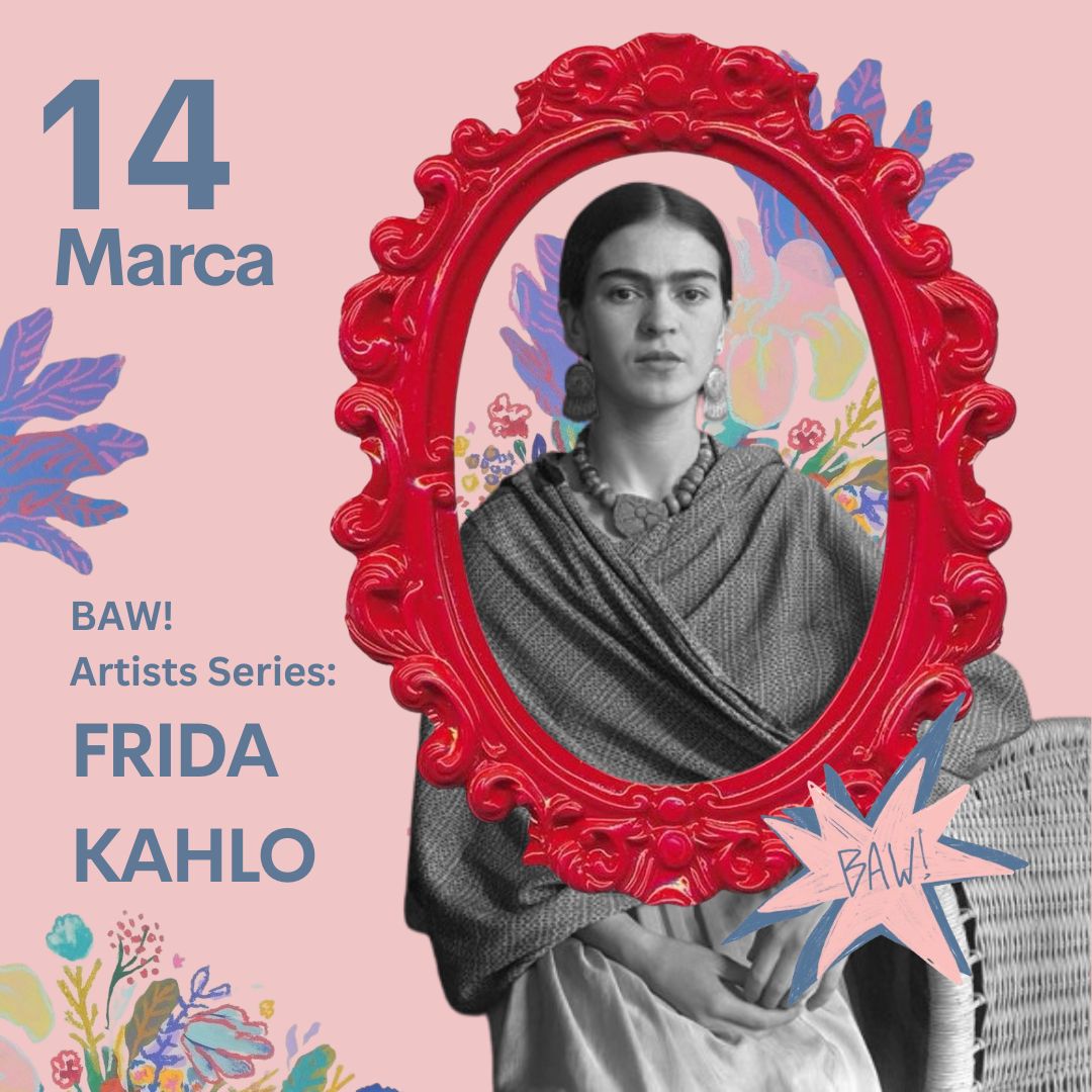 14 Marca Warsztat Inspirowany Fridą Kahlo