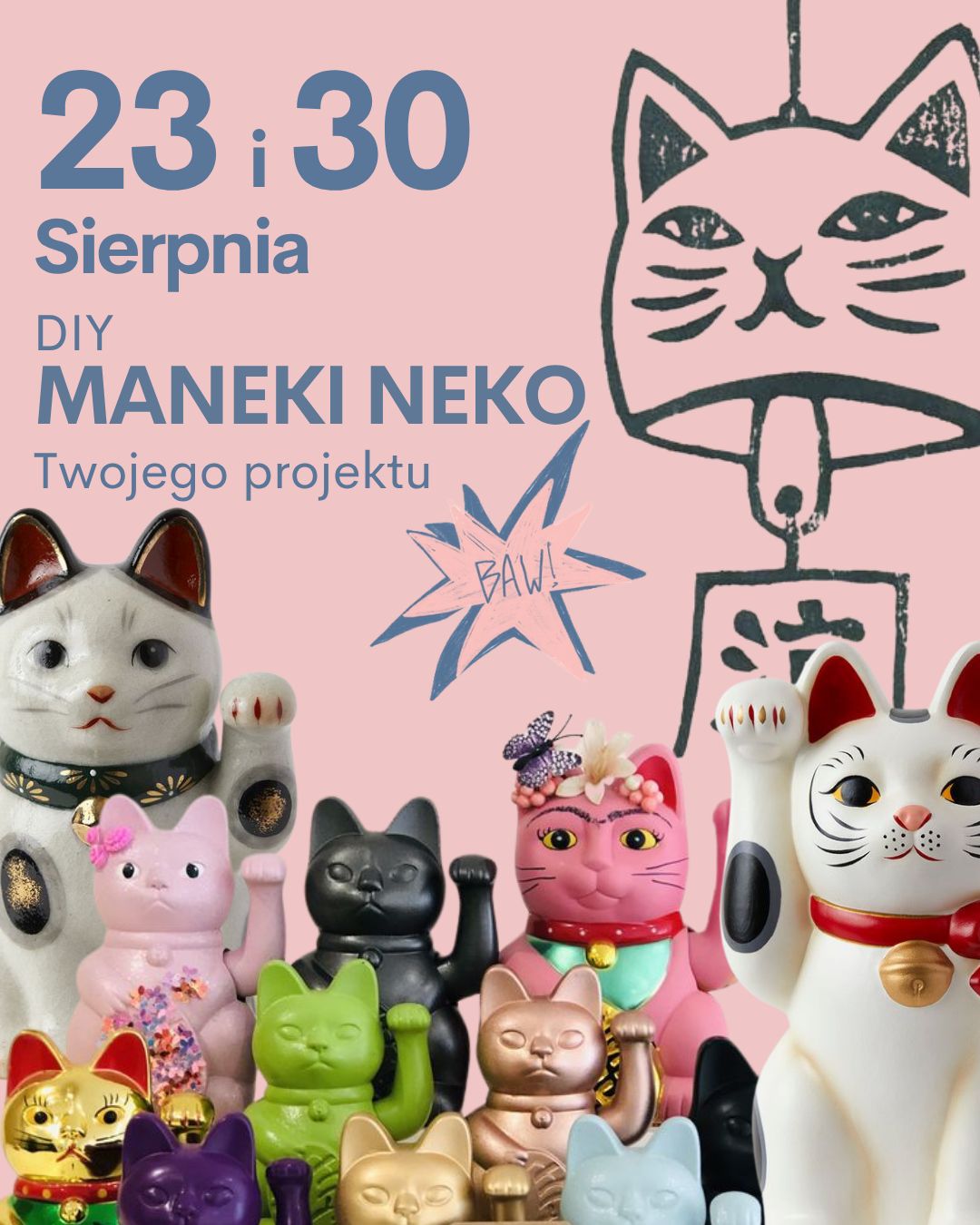 23 i 30 Sierpnia Warsztat Maneki Neko - Zrób to sam!