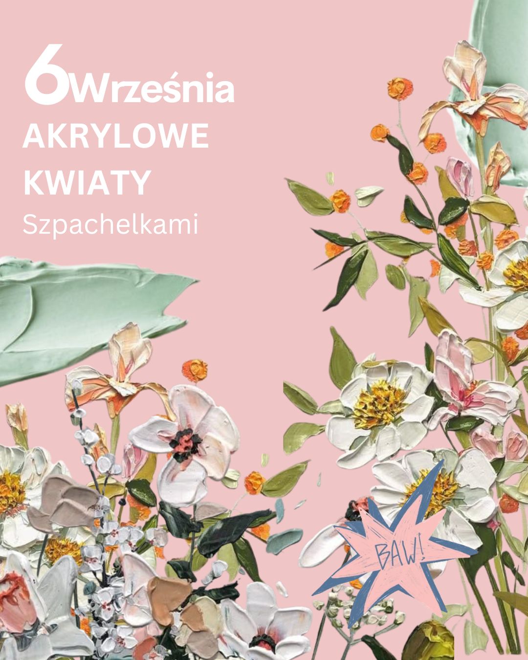 6 Wrzwśnia Akrylowe Kwiaty Szpachelkami