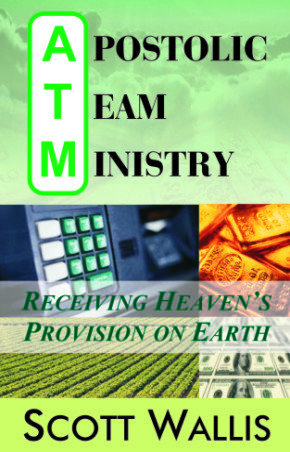 Apostolic Team Ministry: Receiving Heaven&#39;s Provision on Earth