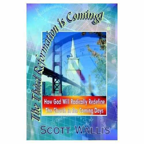 The Third Reformation is Coming! How God Will Radically Redefine the Church in the Coming Days