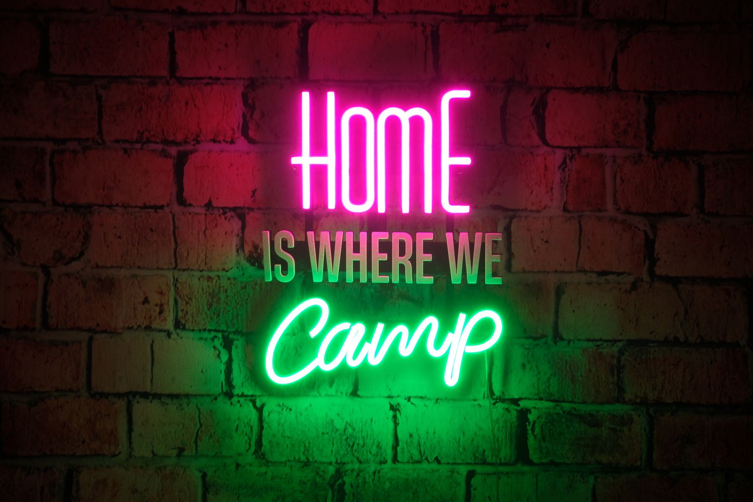Neon Home is where we Camp