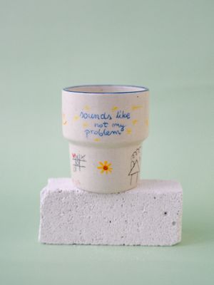 Niesforny Kubek "Sounds like not my problem"