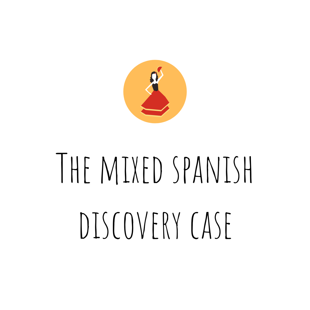 The Mixed Spanish Discovery Case The Mixed Spanish Discovery Case