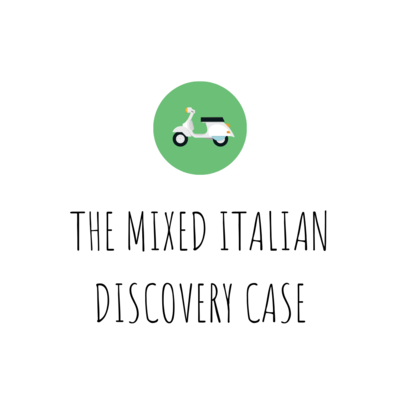The Mixed Italian Discovery Case The Mixed Italian Discovery Case