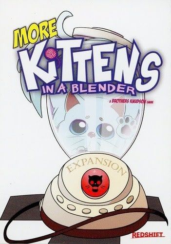 Kittens in a Blender: More Kittens Expansion