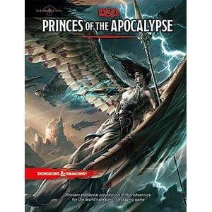 Dungeons &amp; Dragons 5E: Princes of the Apocalypse