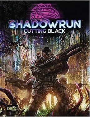 Shadowrun RPG 6e: Cutting Black Plot Sourcebook