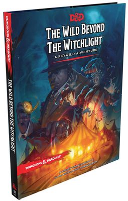Dungeons &amp; Dragons 5E: The Wild Beyond the Witchlight