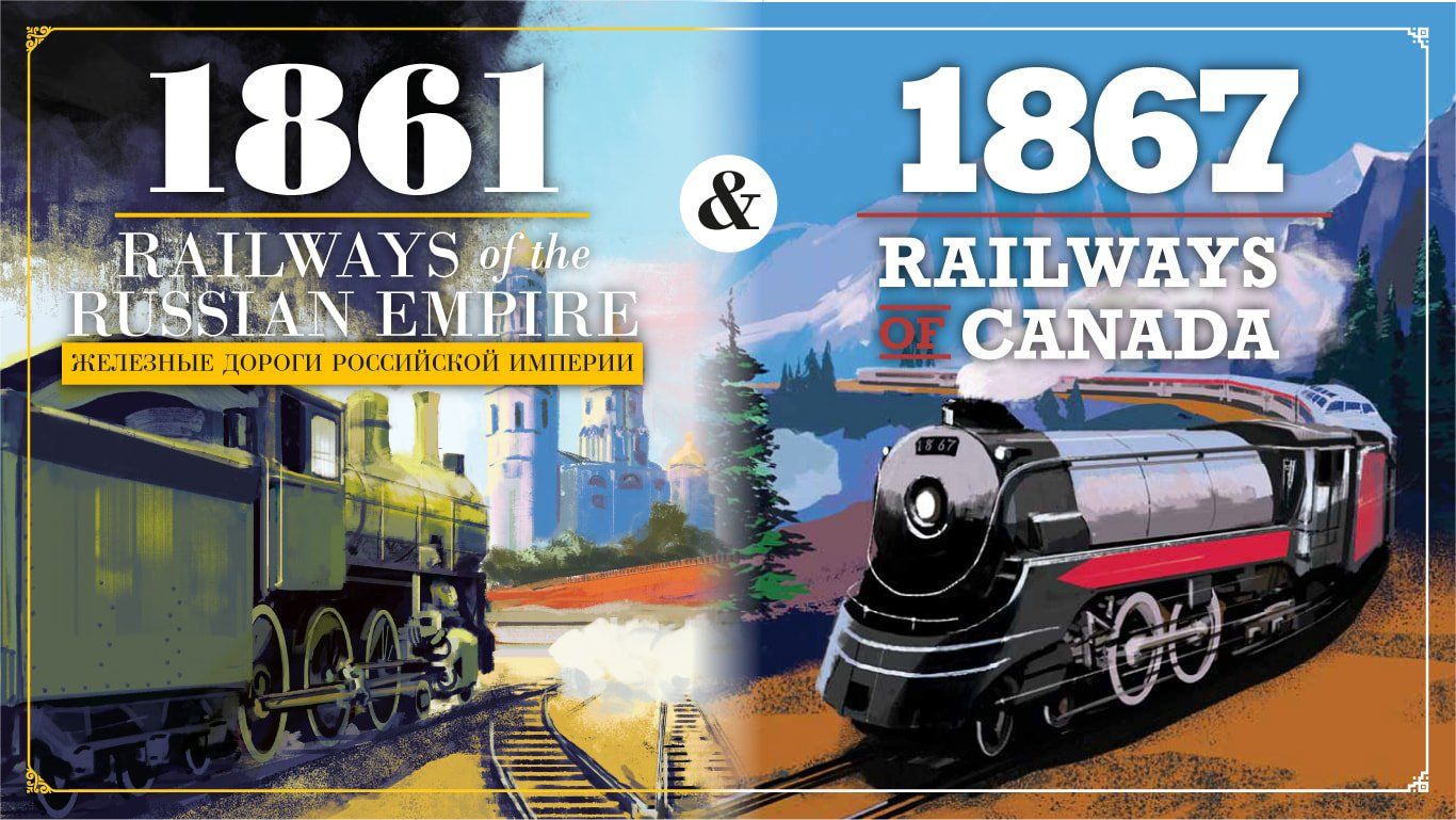 1861 Railways of Russia &amp; 1867 Railways of Canada by Grand Trunk Games