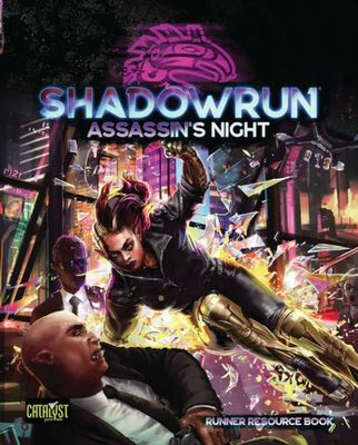 Shadowrun RPG 6e: Assassins Night Campaign Book