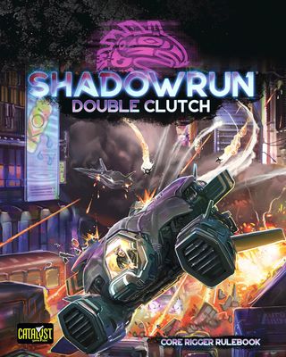 Shadowrun RPG 6e: Double Clutch