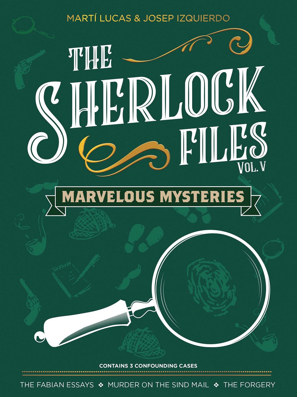 The Sherlock Files: Volume 5 - Marvelous Mysteries