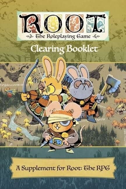 Root: The Tabletop Role Playing Game - Clearing Booklet