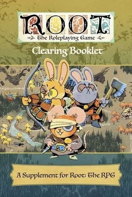 Root: The Tabletop Role Playing Game - Clearing Booklet